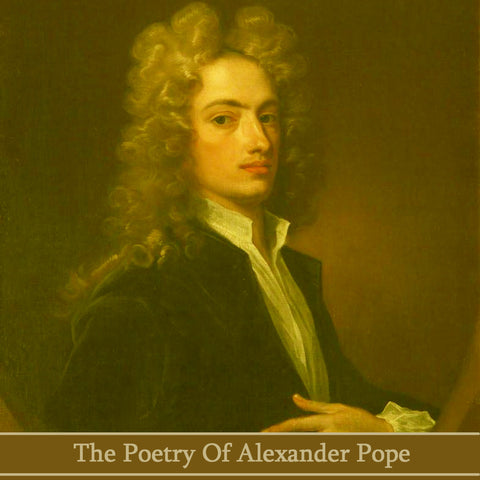 Alexander Pope, The Poetry Of (Audiobook) - Deadtree Publishing - Audiobook - Biography