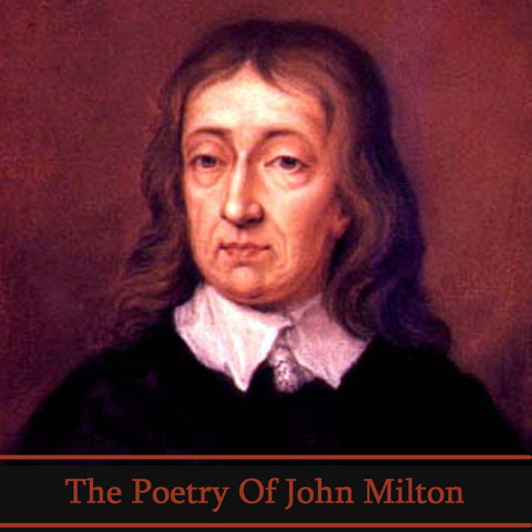 John Milton, The Poetry Of (Audiobook) - Deadtree Publishing - Audiobook - Biography