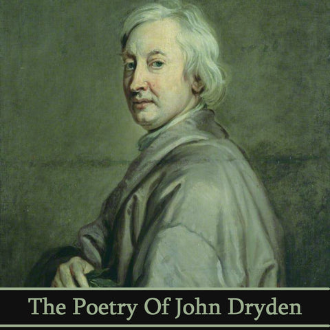 John Dryden, The Poetry Of (Audiobook) - Deadtree Publishing - Audiobook - Biography