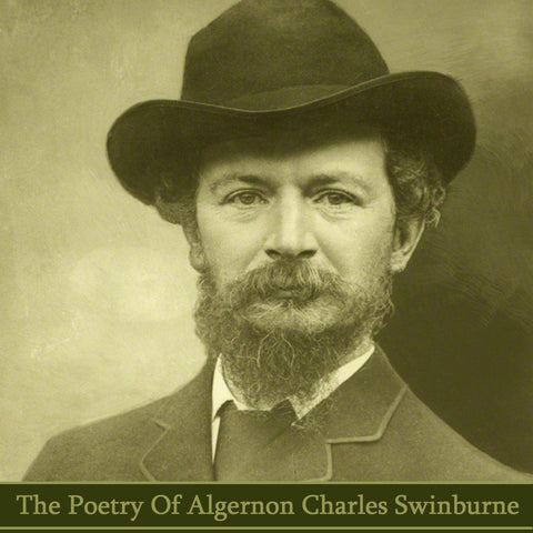 Algeron Charles Swinburne, The Poetry Of (Audiobook) - Deadtree Publishing - Audiobook - Biography