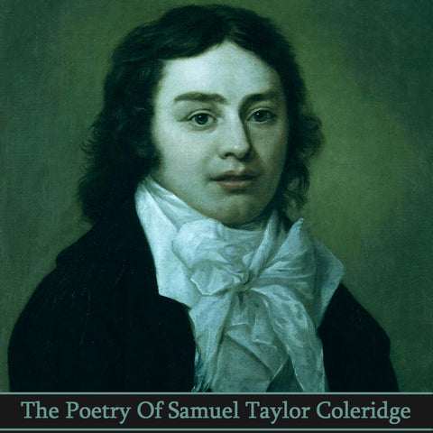 Samuel Taylor Coleridge, The Poetry Of (Audiobook) - Deadtree Publishing - Audiobook - Biography