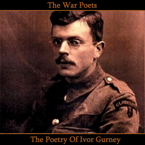 Ivor Gurney, The Poetry Of (Audiobook) - Deadtree Publishing - Audiobook - Biography