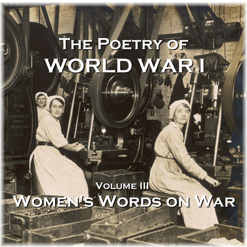 The Poetry of World War I - Volume III - Women's Word on War (Audiobook) - Deadtree Publishing - Audiobook - Biography
