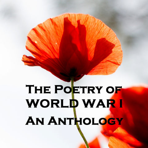 The Poetry of World War I - Volume I - An Anthology (Audiobook) - Deadtree Publishing - Audiobook - Biography