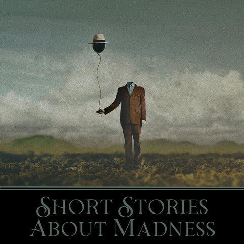Short Stories About Madness (Audiobook)