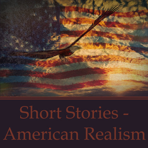 Short Stories About American Realism (Audiobook)