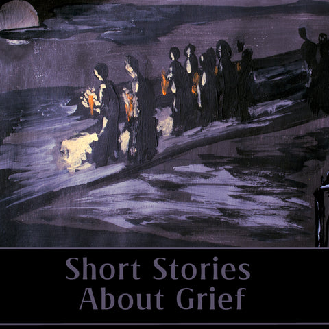 Short Stories About Grief (Audiobook)