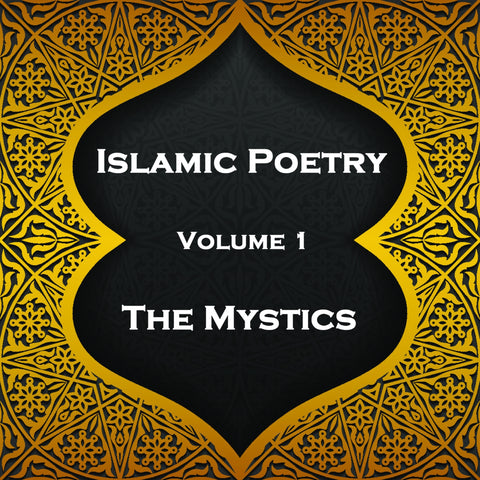 Islamic Poetry - Volume 1 - The Mystics (Audiobook) - Deadtree Publishing - Audiobook - Biography