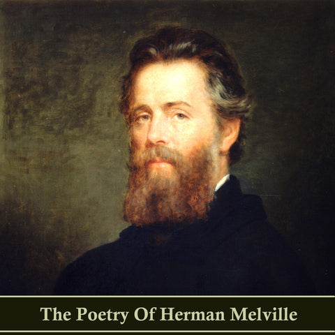 The Poetry of Herman Meville (Audiobook)