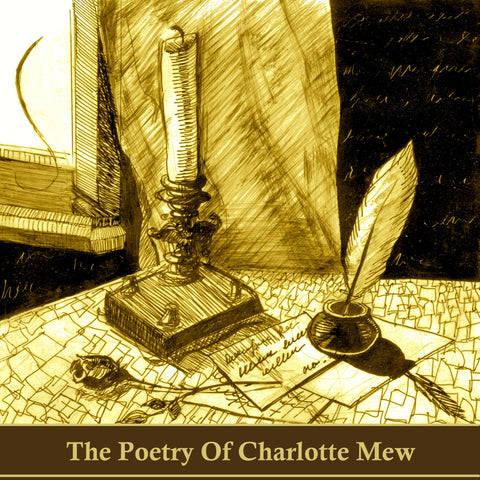 The Poetry of Charlotte Mew (Audiobook)