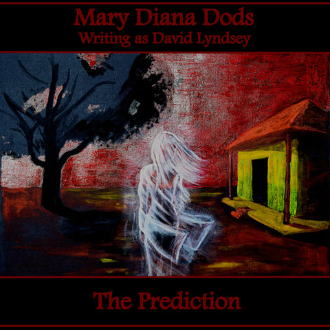The Prediction by Mary Diana Dods writing as David Lyndsey (Audiobook)