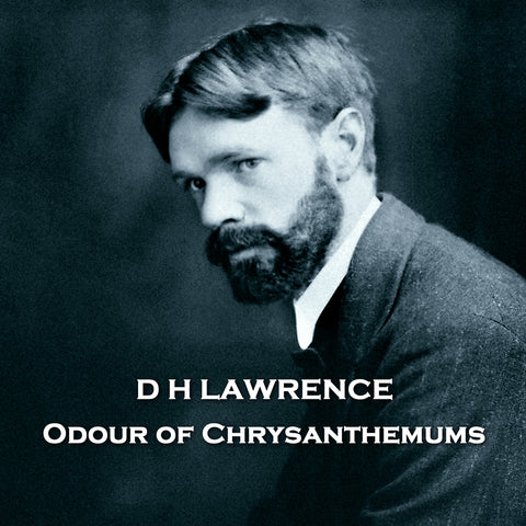 Odour of Chrysanthemums by D H Lawrence (Audiobook)