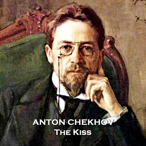 The Kiss by Anton Chekhov (Audiobook)
