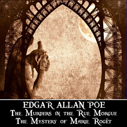 The Murders in the Rue Morgue & The Mystery of Marie Roget by Edgar Allan Poe (Audiobook)