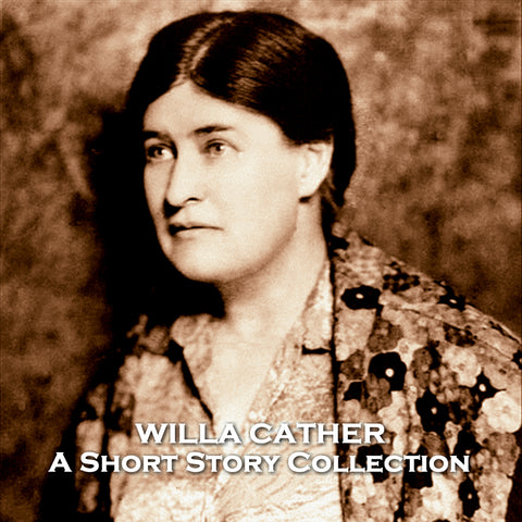The Short Stories of Willa Cather (Audiobook)