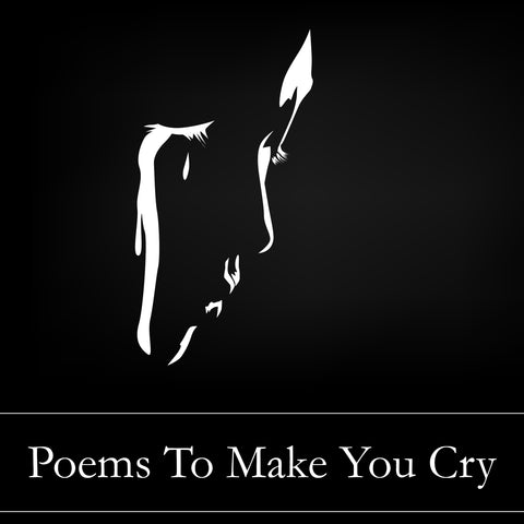 Poems to Make You Cry (Audiobook)