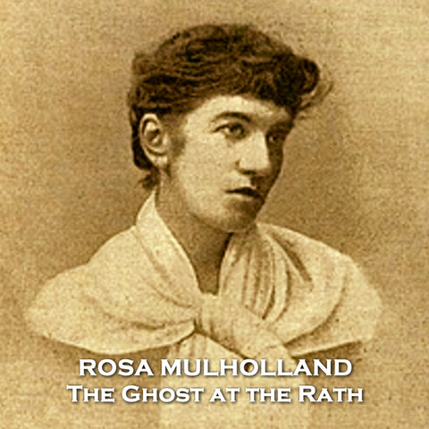 The Ghost at the Rath by Rosa Mulholland (Audiobook)