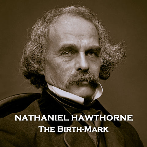 The Birthmark by Nathaniel Hawthorne (Audiobook)