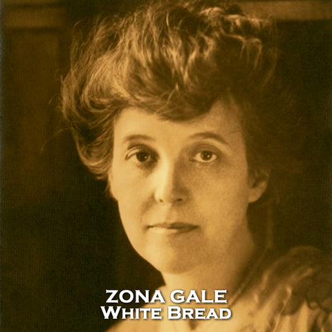 White Bread by Zona Gale (Audiobook)