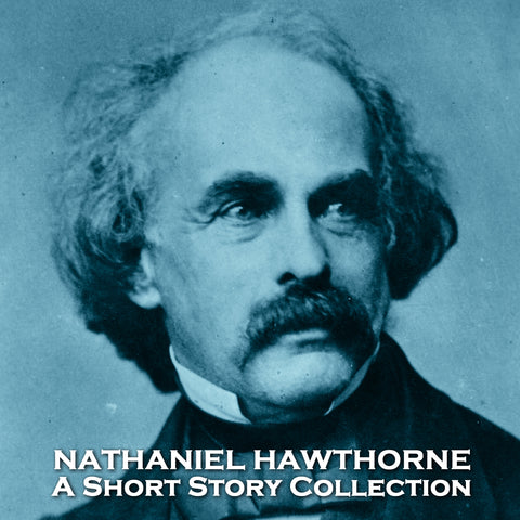 Nathaniel Hawthorne - A Short Story Collection (Audiobook)
