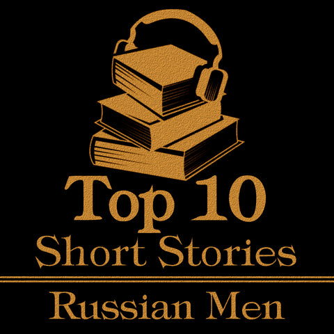 The Top Ten Short Stories - The Russian Men (Audiobook)