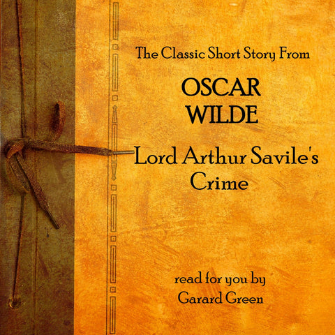 Oscar Wilde - Lord Arthur Savile's Crime (Audiobook) - Deadtree Publishing