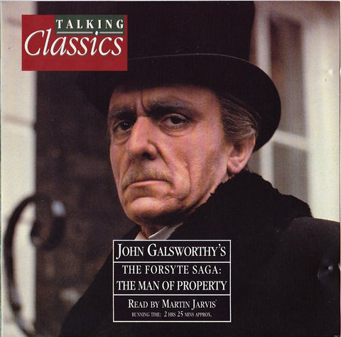 John Galsworthy - The Forsythe Saga: The Man Of Property (Audiobook) - Deadtree Publishing