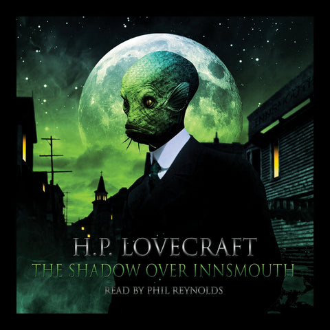 HP Lovecraft - The Shadow Over Innsmouth (Audiobook) - Deadtree Publishing