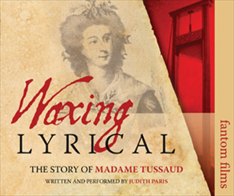 Waxing Lyrical - The Story Of Madame Tussauds (Audiobook) - Deadtree Publishing