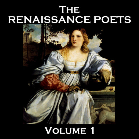 The Renaissance Poets - Volume 1 (Audiobook) - Deadtree Publishing