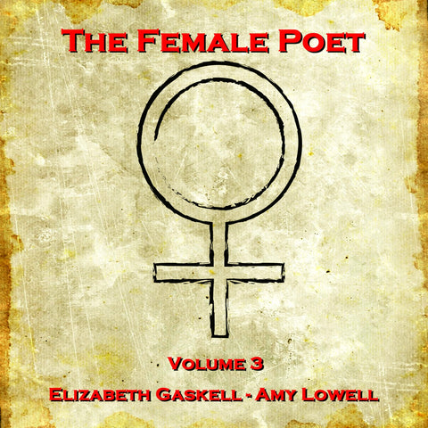 The Female Poet - Volume 3 (Audiobook) - Deadtree Publishing