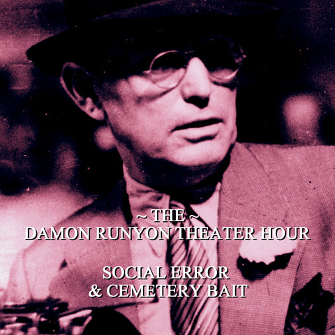 Episode 18: Social Error & Cemetery Bait / Damon Runyon Theater Hour (Audiobook) - Deadtree Publishing - Audiobook - Biography