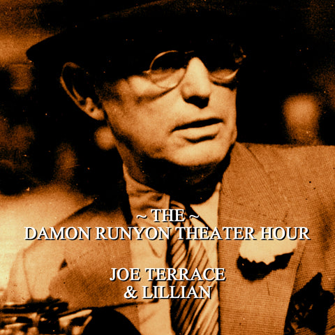Episode 21: Joe Terrace & Lillian / Damon Runyon Theater Hour (Audiobook) - Deadtree Publishing - Audiobook - Biography