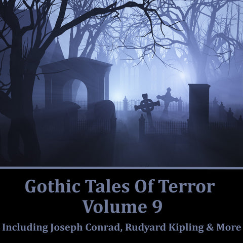 Gothic Tales Of Terror - Volume 9 (Audiobook) - Deadtree Publishing - Audiobook - Biography