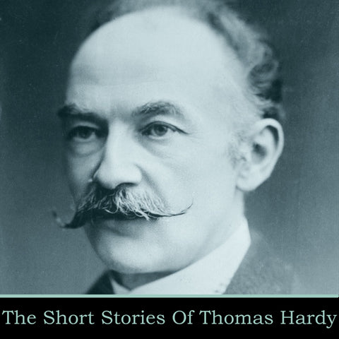 Thomas Hardy - The Short Stories (Audiobook) - Deadtree Publishing - Audiobook - Biography
