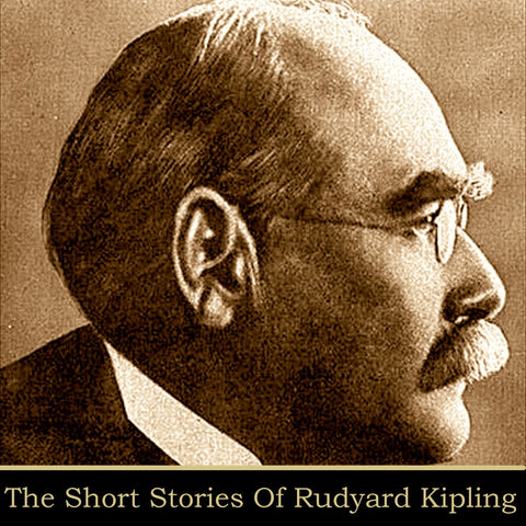Rudyard Kipling - The Short Stories (Audiobook) - Deadtree Publishing - Audiobook - Biography