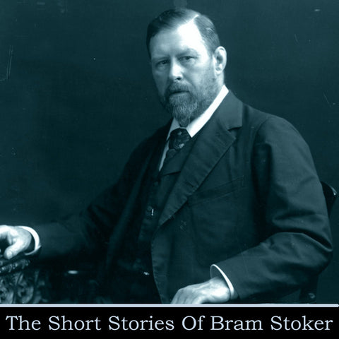 Bram Stoker - The Short Stories (Audiobook) - Deadtree Publishing - Audiobook - Biography