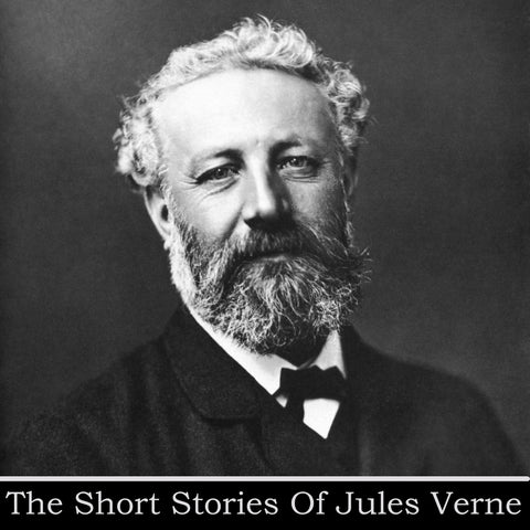 Jules Verne - The Short Stories - (Audiobook) - Deadtree Publishing - Audiobook - Biography