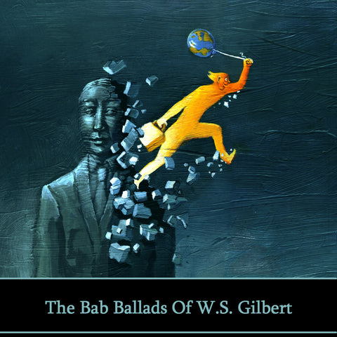 Bab Ballads Of WS Gilbert (Audiobook) - Deadtree Publishing - Audiobook - Biography
