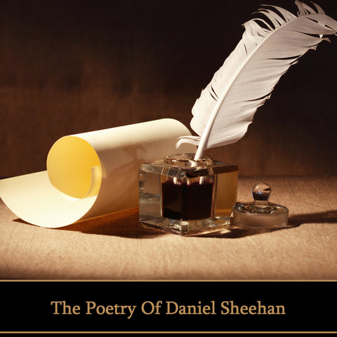 Daniel Sheehan, The Poetry Of (Audiobook) - Deadtree Publishing - Audiobook - Biography
