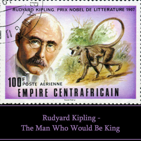 Rudyard Kipling - The Man Who Would Be King (Audiobook) - Deadtree Publishing - Audiobook - Biography