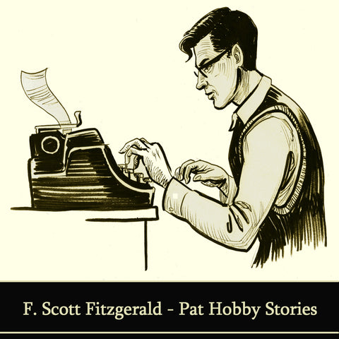 F Scott Fitzgerald - The Pat Hobby Stories (Audiobook) - Deadtree Publishing - Audiobook - Biography