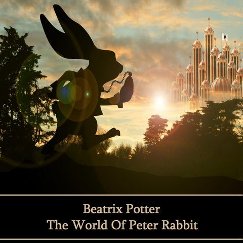 Beatrix Potter - The World of Peter Rabbit (Audiobook) - Deadtree Publishing - Audiobook - Biography