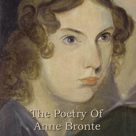 Anne Bronte - The Poetry Of (Audiobook) - Deadtree Publishing - Audiobook - Biography