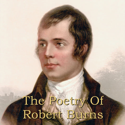 Robert Burns - The Poetry Of (Audiobook) - Deadtree Publishing