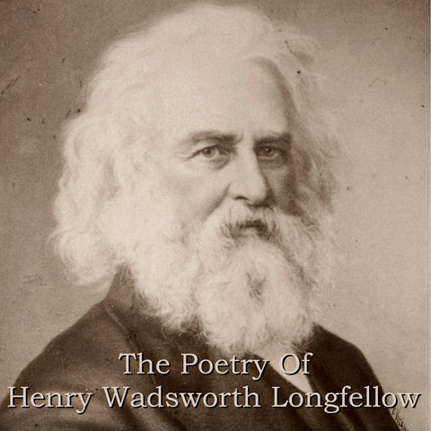 Henry Wadsworth Longfellow - The Poetry Of (Audiobook) - Deadtree Publishing - Audiobook - Biography