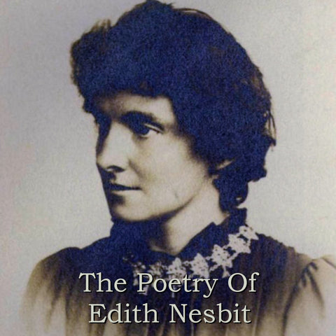 Edith Nesbit - The Poetry Of (Audiobook) - Deadtree Publishing - Audiobook - Biography