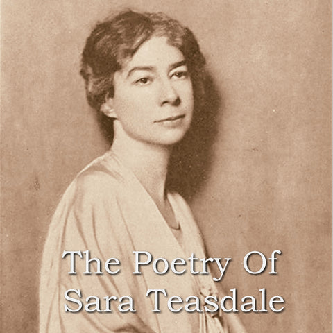 Sara Teasdale - The Poetry Of (Audiobook) - Deadtree Publishing - Audiobook - Biography