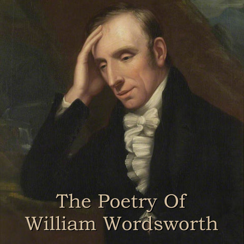 William Wordsworth - The Poetry Of (Audiobook) - Deadtree Publishing - Audiobook - Biography