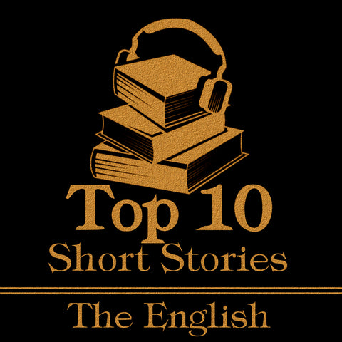 The Top 10 Short Stories - The English (Audiobook)